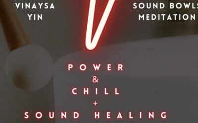 Power & Chill + Sound Healing, April 28th