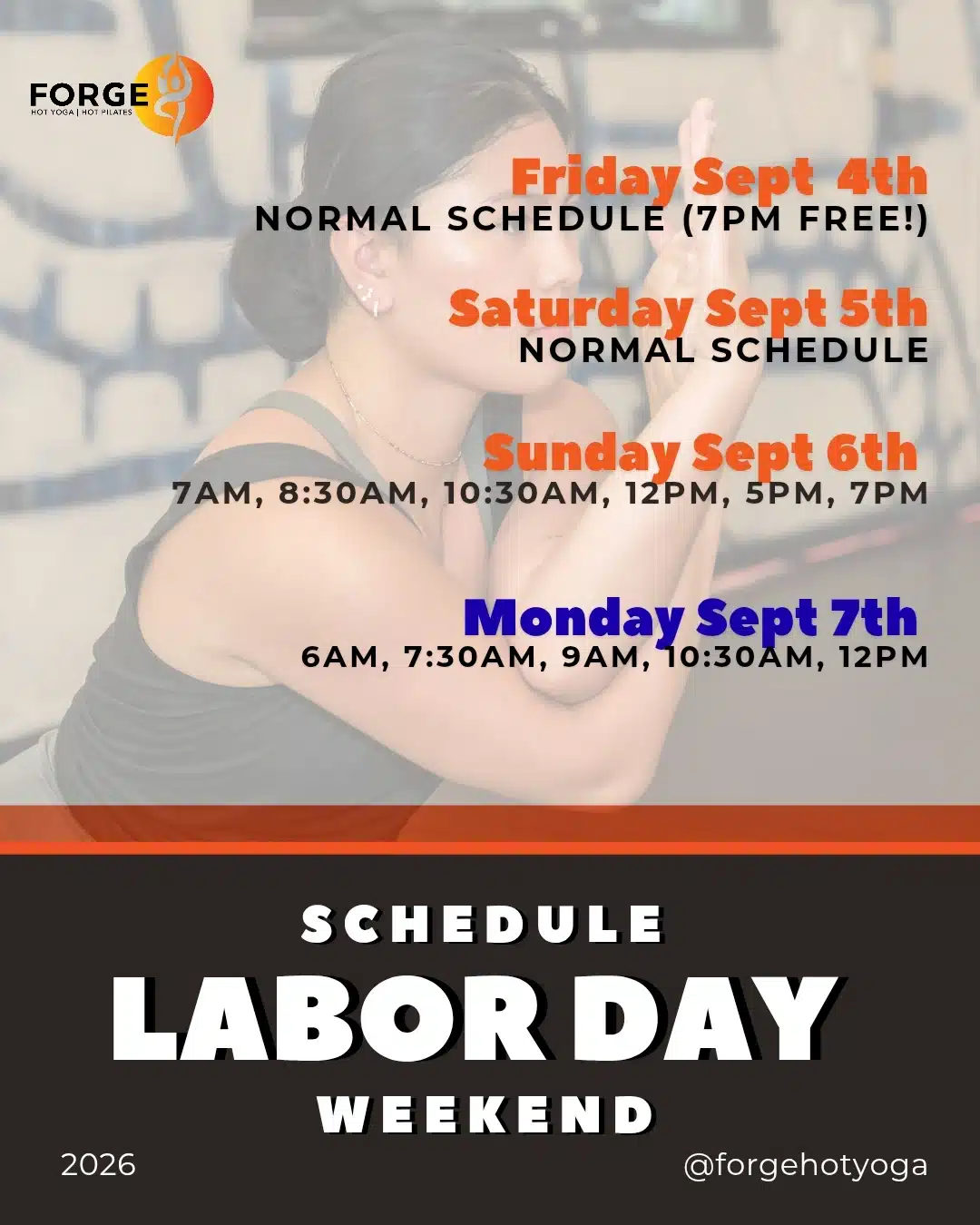 Forge Hot Yoga 2026 Labor Day Weekend Schedule